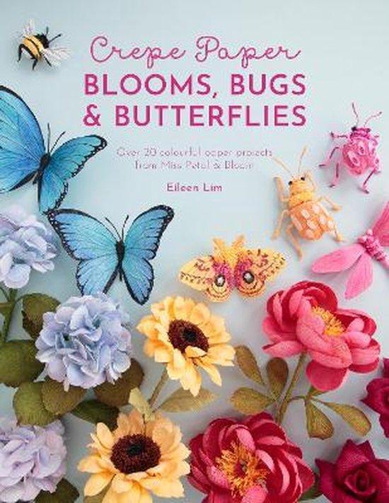 Crepe Paper Blooms, Bugs and Butterflies 9781446309179, Boeken, Taal | Engels, Gelezen, Verzenden