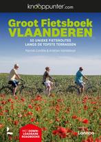 Knooppunter groot fietsboek Vlaanderen 9789401474238, Patrick Cornillie, Kristien Hansebout, Verzenden