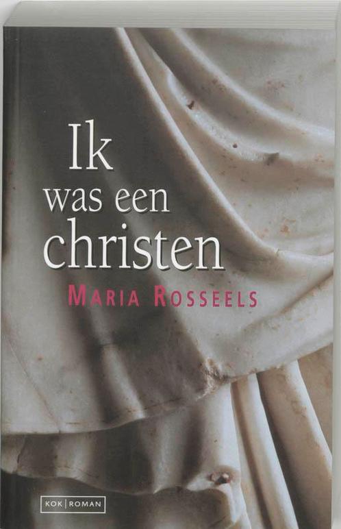 Ik was een christen 9789080688384 Maria Rosseels, Boeken, Romans, Gelezen, Verzenden