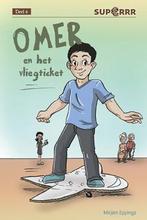 Omer en het vliegticket / Superrr / 6 9789086963294, Verzenden, Zo goed als nieuw, Mirjam Eppinga