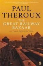 The Great Railway Bazaar 9780141038841 P. Theroux, Verzenden, Zo goed als nieuw, P. Theroux