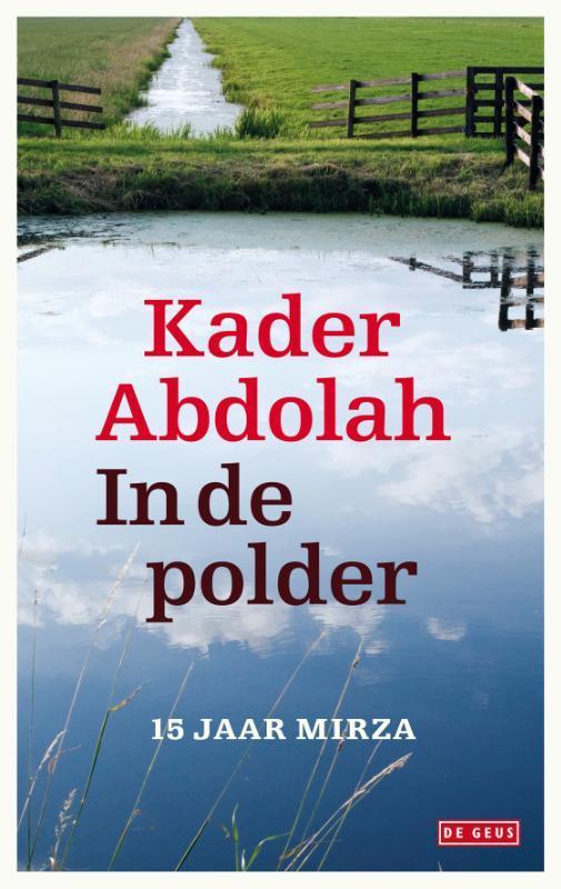 In de polder 9789044520255 Kader Abdolah, Boeken, Literatuur, Zo goed als nieuw, Verzenden