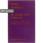 Ik Zoek Een Vrouw 9789063720766 Nobels, Verzenden, Gelezen, Nobels