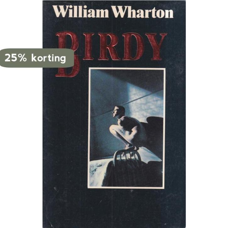 Birdy / Parelpockets 9789022508787 William Wharton, Boeken, Streekboeken en Streekromans, Gelezen, Verzenden
