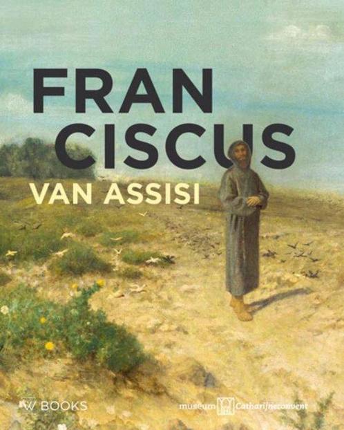 Franciscus van Asissi 9789462581289, Livres, Histoire mondiale, Envoi