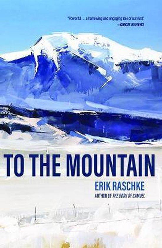To the Mountain 9781948814324 Erik Raschke, Boeken, Taal | Engels, Gelezen, Verzenden