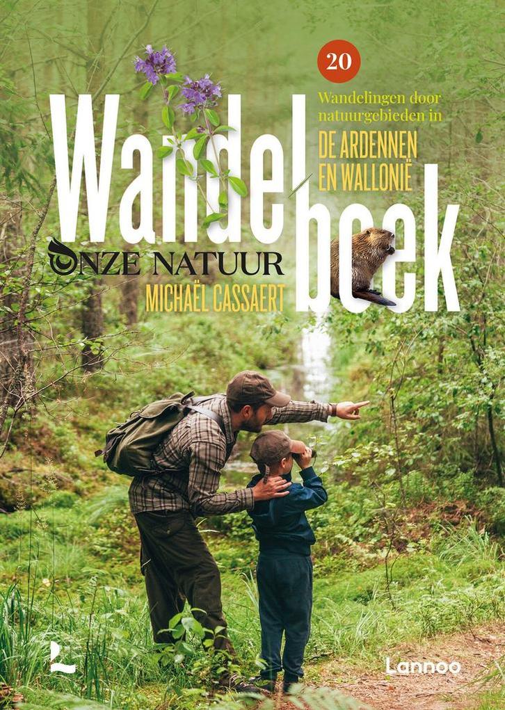 Wandelboek onze natuur (9789401476270, Michaël Cassaert), Boeken, Reisgidsen, Nieuw, Verzenden