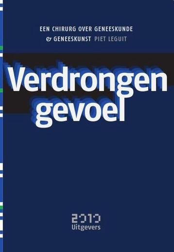 Verdrongen gevoel 9789490951153 Piet Leguit, Verzenden, Piet Leguit