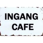 Wandbord reclamebord schild Ingang café bord, Verzamelen, Verzenden, Huis en Inrichting