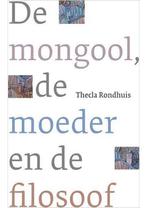 De mongool, de moeder en de filosoof, Verzenden, Gelezen