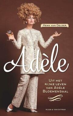 AdŠle (9789038801537, Henk Van Gelder) (Henk Van Gelder), Boeken, Romans, Nieuw, Verzenden