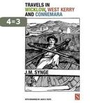 Travels in Wicklow, West Kerry and Connemara 9781897959657, Verzenden, Gelezen, J.M. Synge