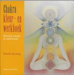 Chakra kleur- en werkboek - Hannie de Jong - 9789073798274 -, Boeken, Nieuw, Verzenden