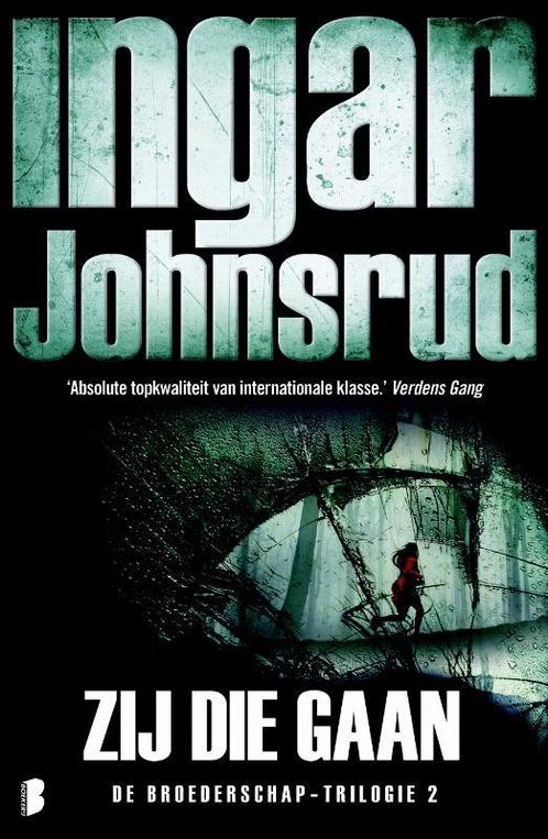 Zij die gaan / Broederschap / 2 9789022576700 Ingar Johnsrud, Boeken, Thrillers, Gelezen, Verzenden