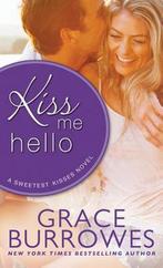 Kiss Me Hello 9781402278846, Grace Burrowes, Zo goed als nieuw, Verzenden