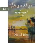 De gelukkige roofvogel 9789464628630 Noud Bles, Boeken, Verzenden, Zo goed als nieuw, Noud Bles