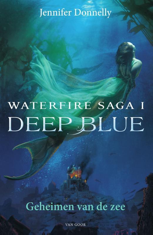 Deep blue / Waterfire saga / 1 9789000338429, Boeken, Kinderboeken | Jeugd | 13 jaar en ouder, Zo goed als nieuw, Verzenden