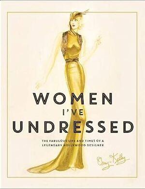 Women Ive Undressed: the fabulous life and times and a, Livres, Langue | Anglais, Envoi
