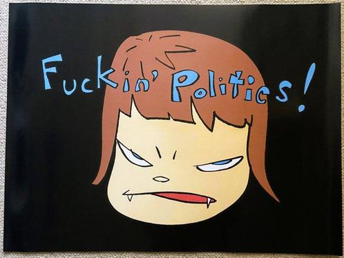 Yoshitomo NARA - Fuckin Politics! - Jaren 2000, Antiek en Kunst, Kunst | Tekeningen en Fotografie