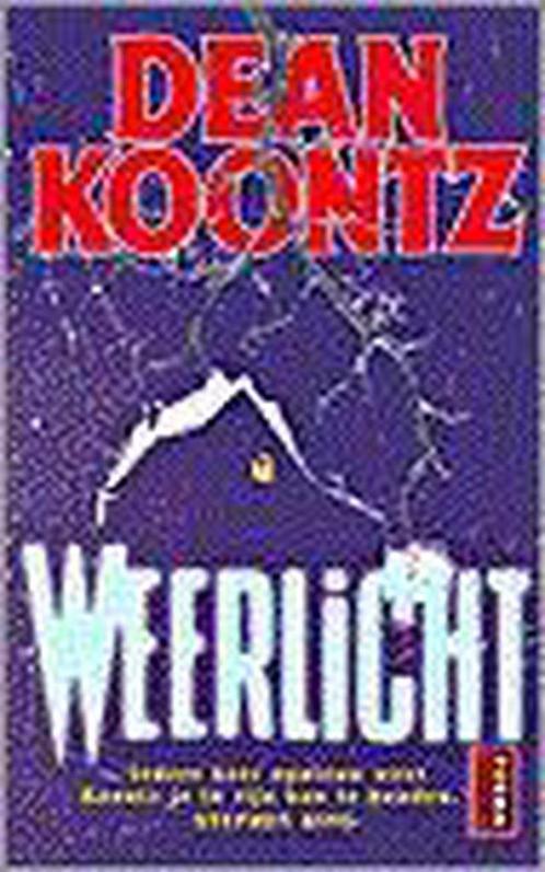 Weerlicht 9789024513291 Dean R. Koontz, Livres, Contes & Fables, Envoi
