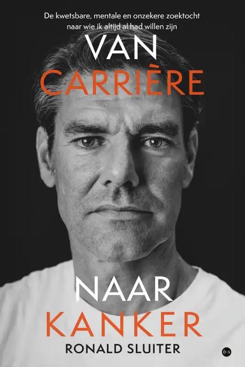 Van carrière naar kanker 9789464896831 Ronald Sluiter, Boeken, Gezondheid, Dieet en Voeding, Gelezen, Verzenden