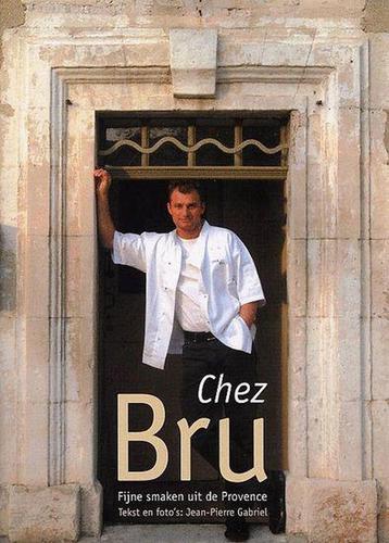 Chez Bru 9789058560926 J.P. Gabriel, Verzenden, J.P. Gabriel