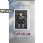Over datum 9789033008337 H. van der Laan-Kamp, Boeken, Verzenden, Gelezen, H. van der Laan-Kamp
