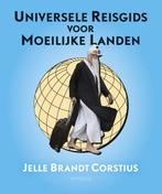 Universele Reisgids voor Moeilijke Landen 9789044628623, Boeken, Verzenden, Gelezen, Jelle Brandt Corstius
