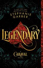 Legendary / Caraval / 2 9781250095329 Stephanie Garber, Boeken, Verzenden, Zo goed als nieuw, Stephanie Garber