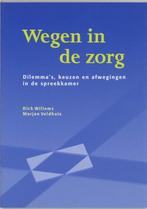 Wegen In De Zorg 9789023238423, D. Willems, M. Veldhuis, Zo goed als nieuw, Verzenden
