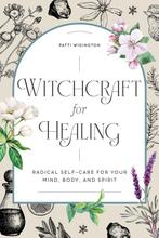Witchcraft for Healing 9781647397937 Patti Wigington, Verzenden, Gelezen, Patti Wigington
