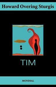 Tim (Gay Classics Series). Sturgis, Overing   ., Boeken, Overige Boeken, Zo goed als nieuw, Verzenden