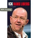Ick Hans Liberg 9789460032974 Hans Liberg, Verzenden, Gelezen, Hans Liberg
