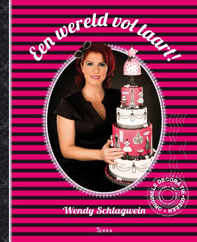 Een wereld vol taart 9789089895646 Wendy Schlagwein, Boeken, Kookboeken, Gelezen, Verzenden