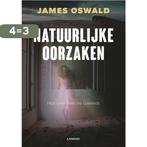 Natuurlijke oorzaken 9789401420464 James Oswald, Verzenden, Gelezen, James Oswald