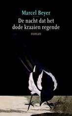 De Nacht Dat Het Dode Kraaien Regende 9789059362406, Gelezen, [{:name=>'Marcel Beyer', :role=>'A01'}, {:name=>'Wil Hansen', :role=>'B06'}]