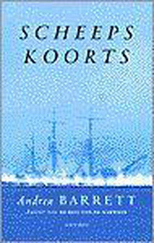 Scheepskoorts 9789041404794 A. Barrett, Boeken, Romans, Gelezen, Verzenden
