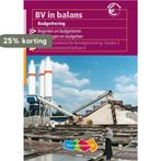 BV in balans Budgettering Theorieboek 9789042518636, Boeken, Verzenden, Gelezen, E.P. van Balen