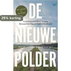 De nieuwe polder 9789464562187, Verzenden, Zo goed als nieuw