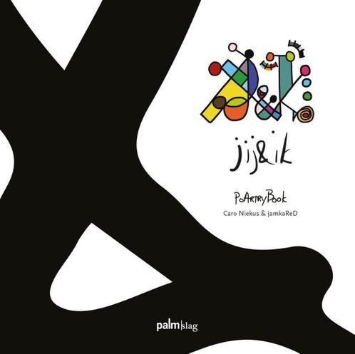 Jij & Ik PoArtryBook 9789493059740, Livres, Poèmes & Poésie, Envoi