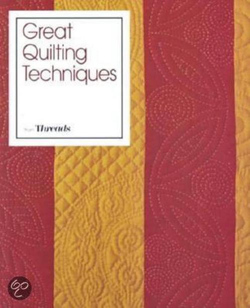 Great Quilting Techniques from Threads 9781561580705, Boeken, Overige Boeken, Gelezen, Verzenden
