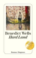 Hard Land 9783257071481 Benedict Wells, Boeken, Verzenden, Zo goed als nieuw, Benedict Wells