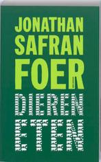 Dieren eten 9789026321672 Jonathan Safran Foer, Boeken, Verzenden, Zo goed als nieuw, Jonathan Safran Foer