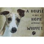 Wandbord Honden - A House Is Not A Home Without A Whippet