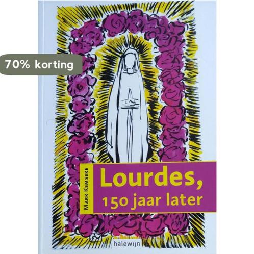 Lourdes 150 jaar later 9789085280651 Kemseke Mark, Boeken, Godsdienst en Theologie, Gelezen, Verzenden