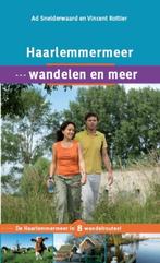 Haarlemmermeer, wandelen en meer 9789087881580, Ad Snelderwaard, Vincent Rottier, Zo goed als nieuw, Verzenden