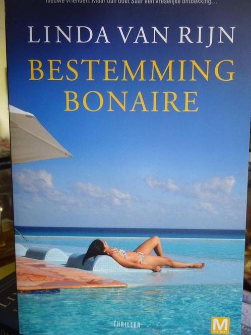 Bestemming Bonaire Linda van Rijn 9789460685798, Boeken, Thrillers, Zo goed als nieuw, Verzenden