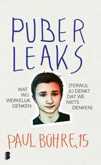 Puber leaks (9789022574645, Paul Bühre), Boeken, Romans, Nieuw, Verzenden