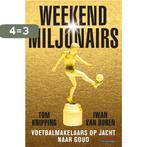 Weekendmiljonairs 9789067971478 Iwan van Duren, Boeken, Verzenden, Zo goed als nieuw, Iwan van Duren