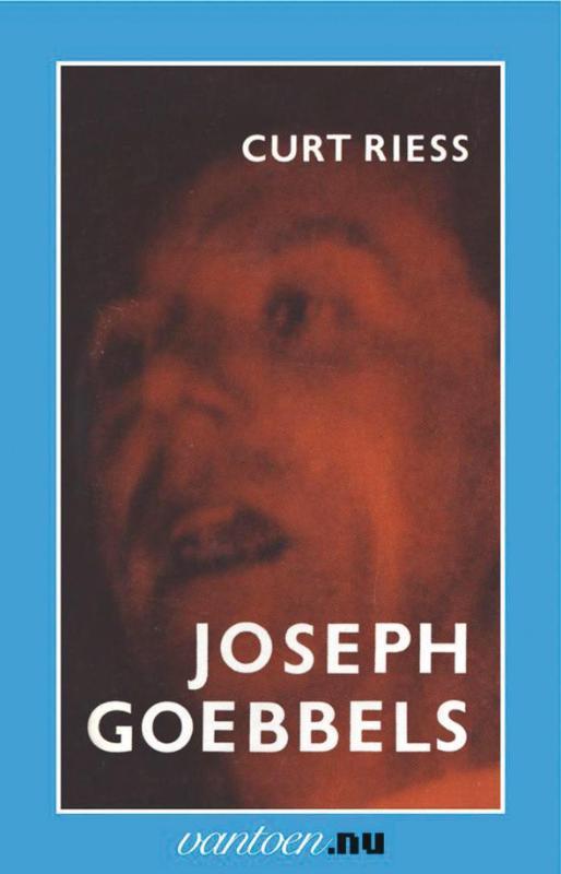 Joseph Goebbels / Vantoen.nu 9789031502714 C. Riess, Livres, Livres Autre, Envoi